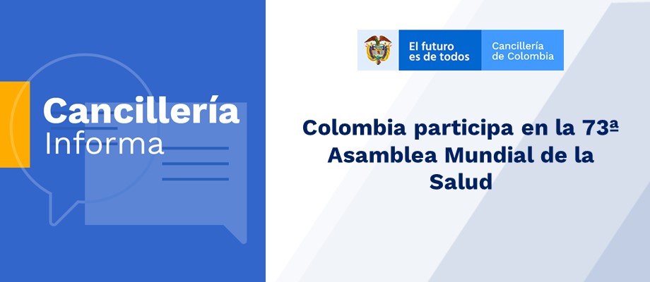 Colombia participa en la 73ª Asamblea Mundial de la Salud en 2020
