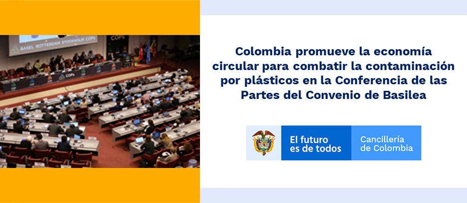Colombia promueve la economía circular para combatir la contaminación por plásticos en la Conferencia de las Partes de Basilea