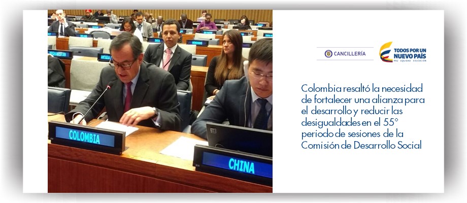 Colombia resaltó la necesidad de fortalecer una alianza para el desarrollo y reducir las desigualdades en el 55° periodo de sesiones de la Comisión de Desarrollo Social de febrero de 2017
