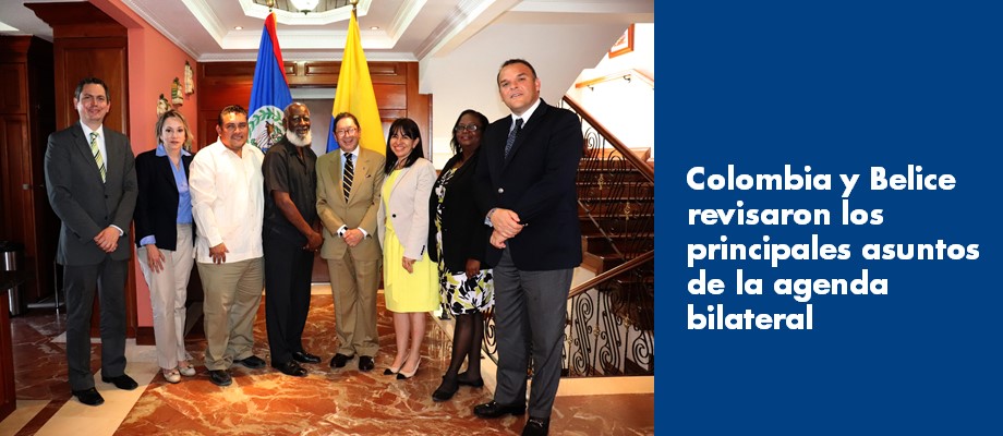 Colombia y Belice revisaron principales asuntos de la agenda bilateral  