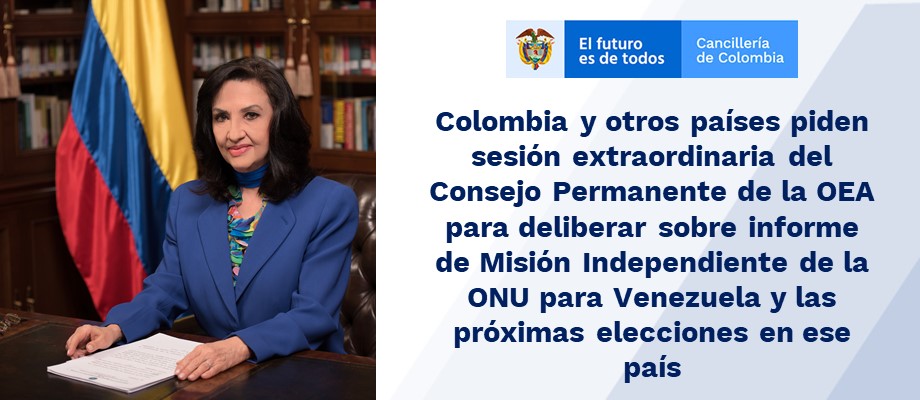 Colombia y otros países piden sesión extraordinaria del Consejo Permanente de la OEA para deliberar sobre informe de Misión Independiente de la ONU para Venezuela 