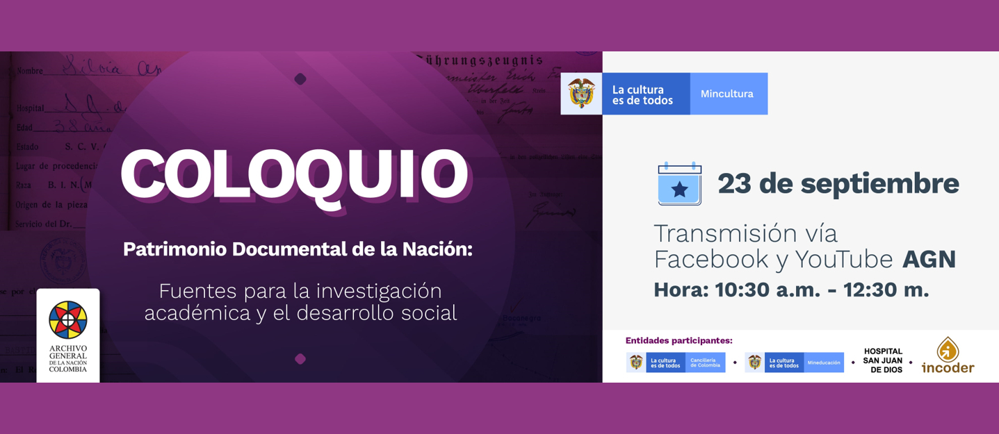 El Archivo General de la Nación conmemorará el Mes del Patrimonio con el coloquio 'Patrimonio documental de la nación: fuentes para la investigación académica y el desarrollo social'