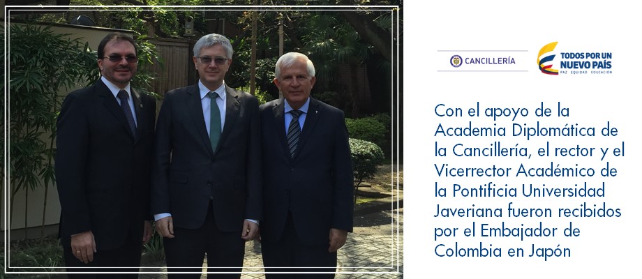 Con el apoyo de la Academia Diplomática de la Cancillería, el rector y el Vicerrector Académico de la Pontificia Universidad Javeriana fueron recibidos por el Embajador de ColombiaBogotá (abr. 17/17). El Rector de la Pontificia Universidad Javeriana, Padre Jorge Humberto Peláez Piedrahita, S.J., y el Vicerrector Académico de la institución, Doctor Luis Prieto Martínez, realizaron una visita a Japón a comienzos de este mes, para estrechar lazos con la Universidad de Sofía en Tokio y la Universidad de Nanzan 