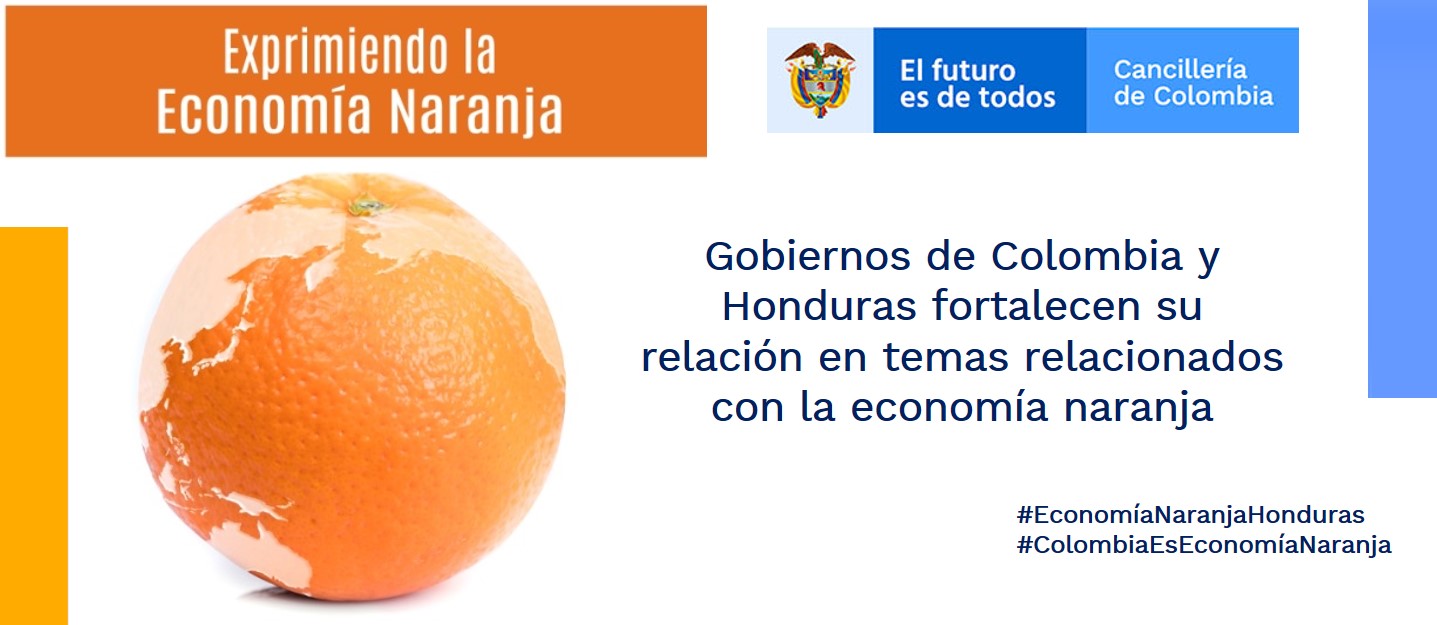 Gobiernos de Colombia y Honduras fortalecen su relación en temas relacionados con la economía naranja