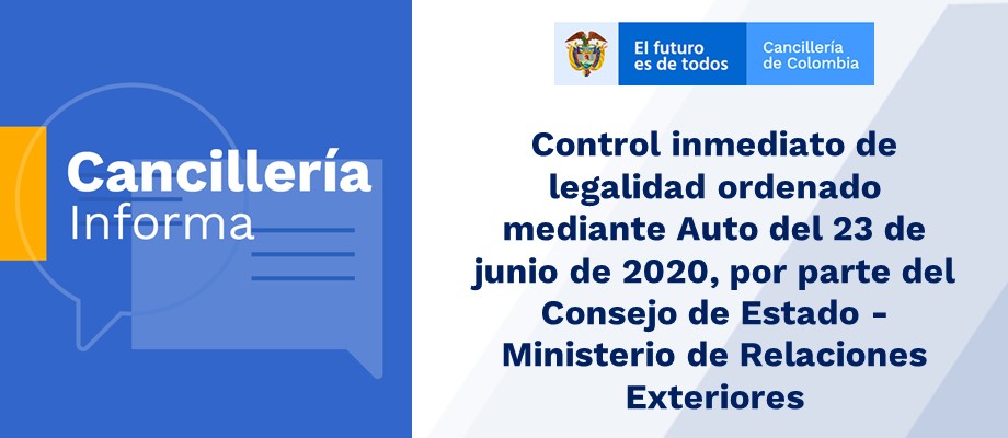 Control inmediato de legalidad ordenado mediante Auto del 23 de junio de 2020, por parte del Consejo de Estado