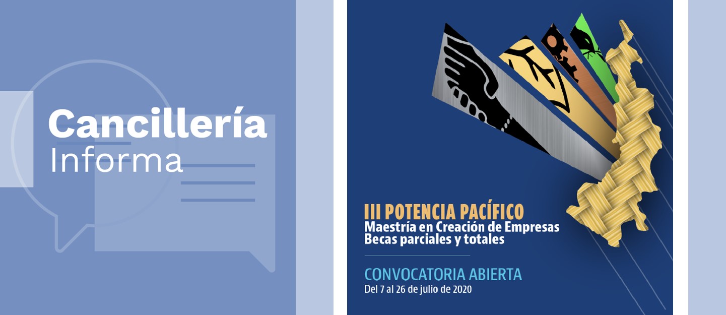 La Academia Diplomática Augusto Ramírez Ocampo divulga la convocatoria a la Maestría en Creación de Empresas del Programa Potencia Pacífico