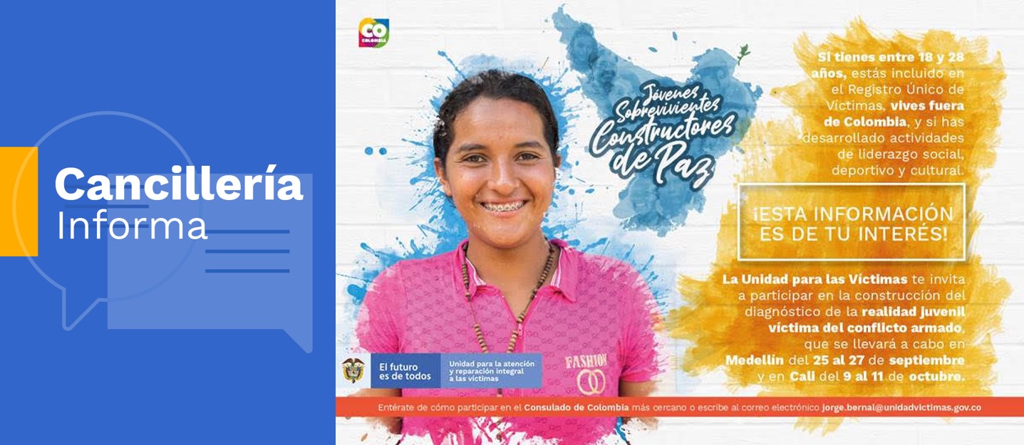 La Cancillería lo invita a participar en el evento de diagnóstico de la realidad juvenil víctima del conflicto armado La Cancillería lo invita a participar en el evento de diagnóstico de la realidad juvenil víctima del conflicto armado