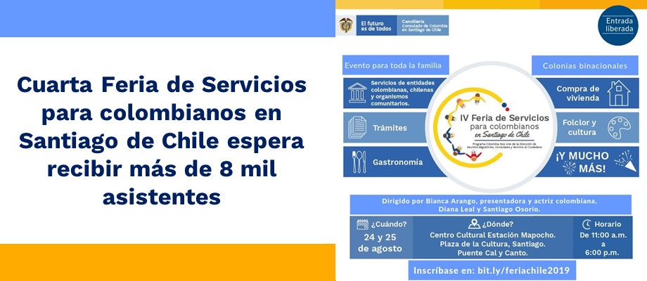 Cuarta Feria de Servicios para colombianos en Santiago de Chile espera recibir más de 8 mil asistentes Cuarta Feria de Servicios para colombianos en Santiago de Chile espera recibir a más de 8 mil asistentes