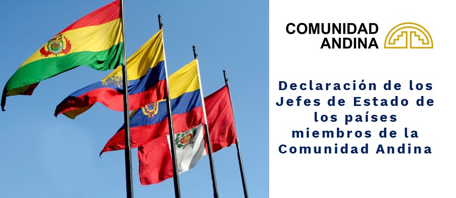 Declaración de los Jefes de Estado de los países de la Comunidad Andina