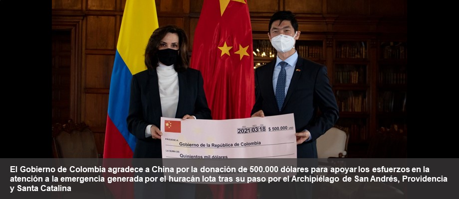 El Gobierno de Colombia agradece a China por la donación de 500.000 dólares para apoyar los esfuerzos en la atención a la emergencia generada por el huracán Iota tras su paso por el Archipiélago de San Andrés, Providencia 