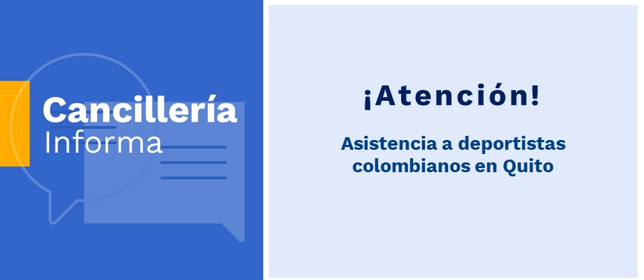 Asistencia a deportistas colombianos en Quito