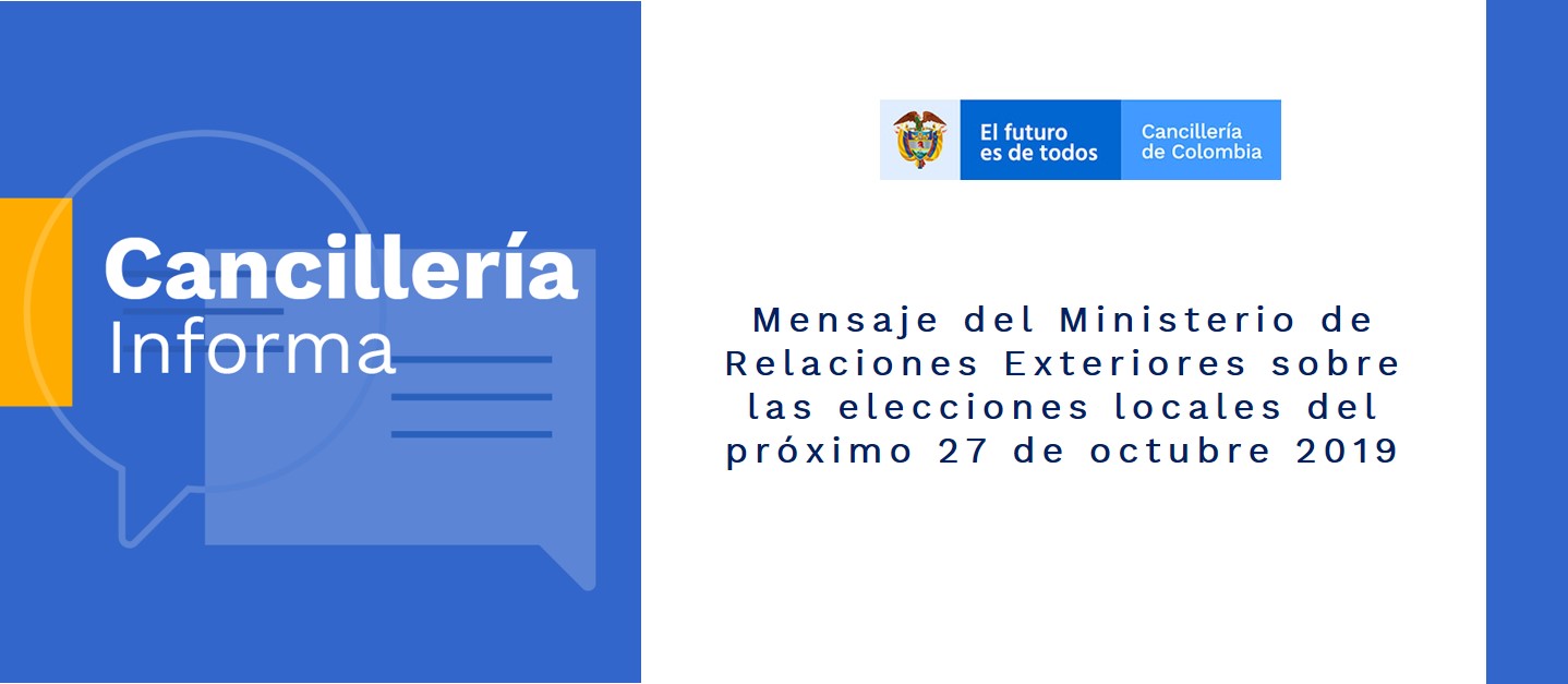 Mensaje del Ministerio de Relaciones Exteriores sobre las elecciones locales del próximo 27 de octubre 2019
