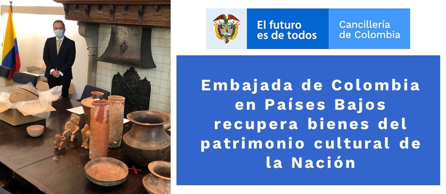 Embajada de Colombia en Países Bajos recupera bienes del patrimonio cultural 