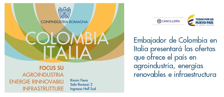Embajador de Colombia en Italia presentará las ofertas que ofrece el país en agroindustria, energías renovables e infraestructura a empresarios