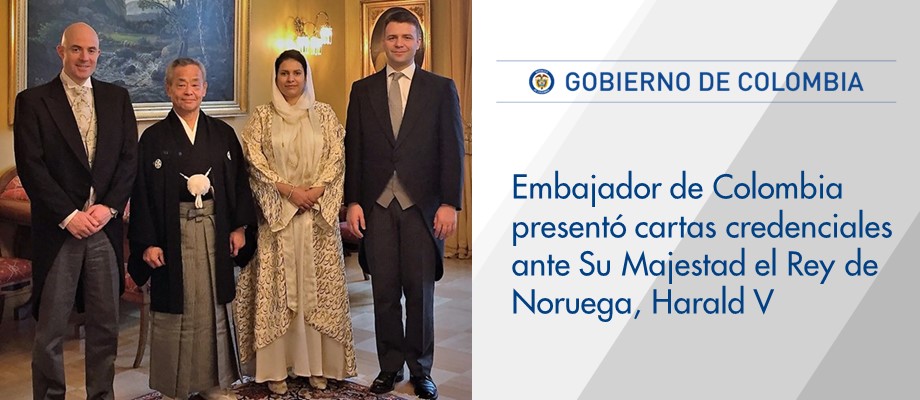 Embajador de Colombia presentó cartas credenciales ante Su Majestad el Rey de Noruega