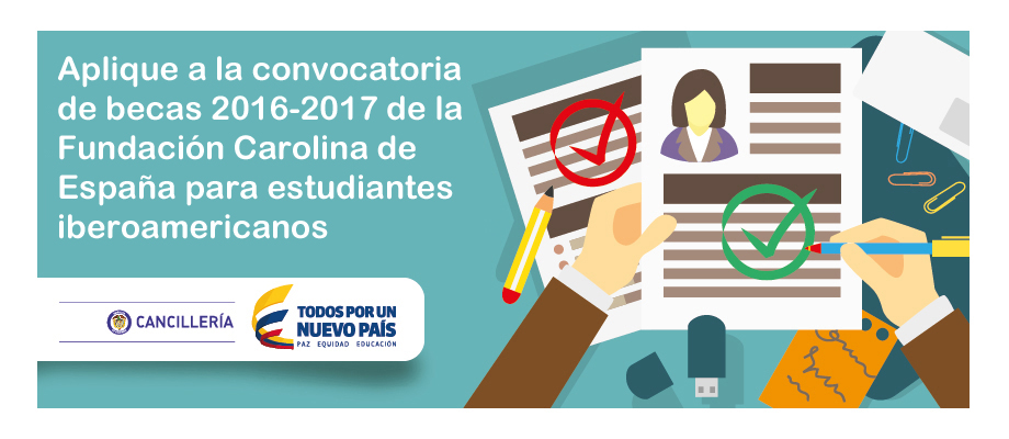 Aplique a la convocatoria de becas 2016-2017 de la Fundación Carolina de España para estudiantes iberoamericanos 