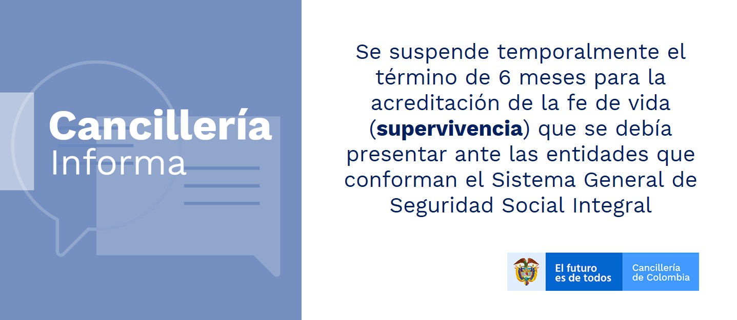 Se suspende temporalmente el término de 6 meses para la acreditación de la fe de vida (supervivencia) que se debía presentar ante las entidades que conforman el Sistema General de Seguridad Social Integral