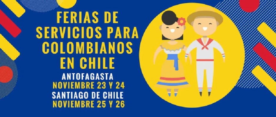 Llegan las ferias de servicio para colombianos en Chile del 23 al 26 de noviembre