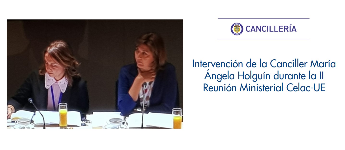 Intervención de la Canciller María Ángela Holguín durante la II Reunión Ministerial Celac-UE