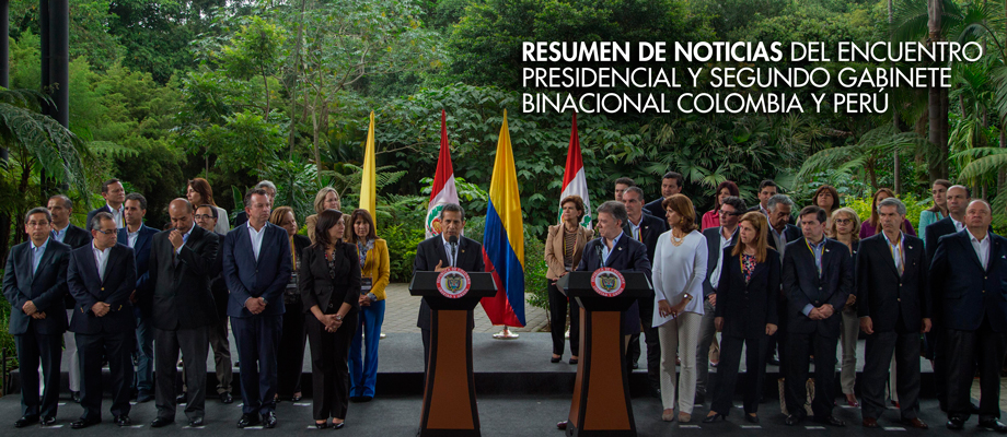 Resumen de noticias del Encuentro Presidencial y Segundo Gabinete Binacional Colombia y Perú 
