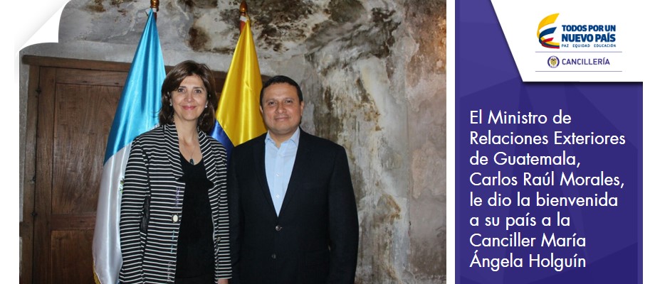 El Ministro de Relaciones Exteriores de Guatemala, le dio la bienvenida a su país a la Canciller María Ángela Holguín