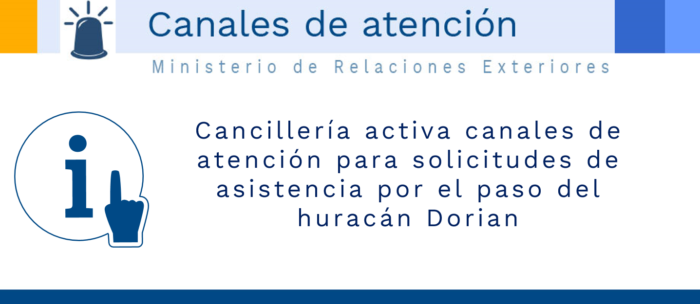 Ministerio de Relaciones Exteriores activa canales de atención para recibir posibles solicitudes de asistencia por el paso del huracán Dorian