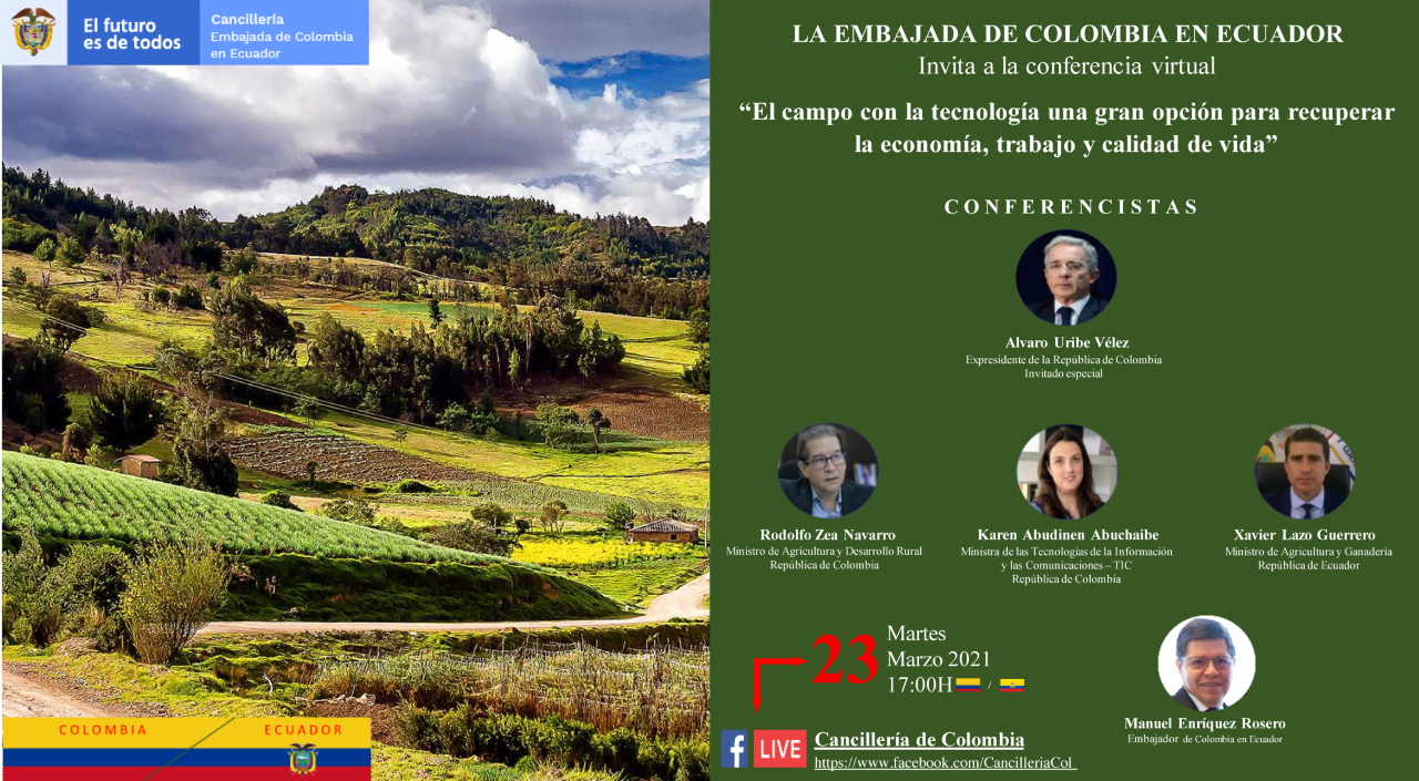 La Embajada de Colombia en Ecuador invita al evento: “El campo con la tecnología una gran opción para recuperar la economía, trabajo y calidad de vida”