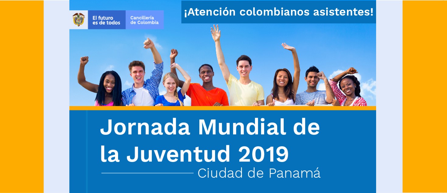 Cancillería se pone a disposición de los más de 2.000 jóvenes colombianos que espera recibir Ciudad de Panamá en la XXXIV Jornada Mundial de la Juventud 2019