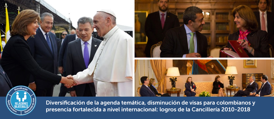 Diversificación de la agenda temática, disminución de visas para colombianos y presencia fortalecida a nivel internacional: logros de la Cancillería 2010-2018