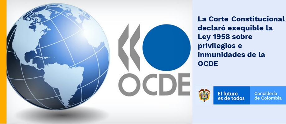 La Corte Constitucional declaró exequible la Ley 1958 sobre privilegios e inmunidades 