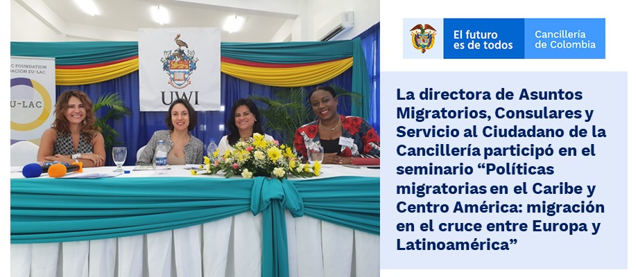 La directora de Asuntos Migratorios, Consulares y Servicio al Ciudadano de la Cancillería participó en el seminario “Políticas migratorias en el Caribe y Centro América: migración en el cruce entre Europa y Latinoamérica” Directora de Asuntos Migratorios, Consulares y Servicio al Ciudadano de la Cancillería participó en el seminario “Políticas migratorias en el Caribe y Centro América: migración en el cruce entre Europa y Latinoamérica”