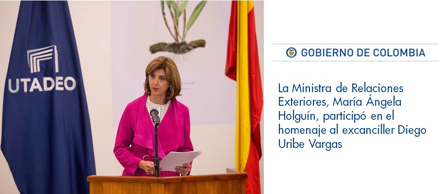  La Ministra de Relaciones Exteriores, María Ángela Holguín, participó en el homenaje al excanciller Diego Uribe 