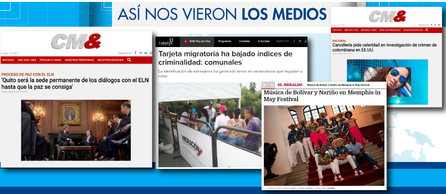 Así nos vieron los medios del 8 al 12 de mayo de 2017