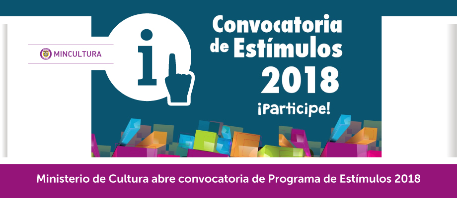 Ministerio de Cultura abre convocatoria de Programa de Estímulos 