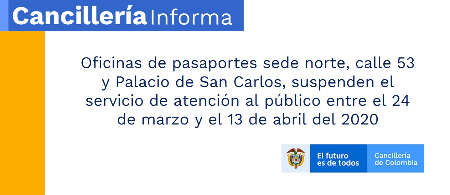 Oficinas de pasaportes sede norte, calle 53 y Palacio de San Carlos, suspenden el servicio de atención al público entre el 24 de marzo y el 13 de abril del 2020