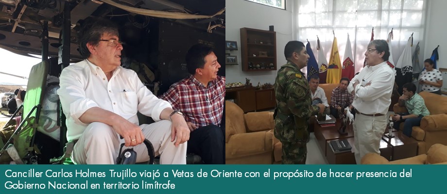 Canciller Carlos Holmes Trujillo viajó a Vetas de Oriente con el propósito de hacer presencia del Gobierno Nacional en territorio limítrofe