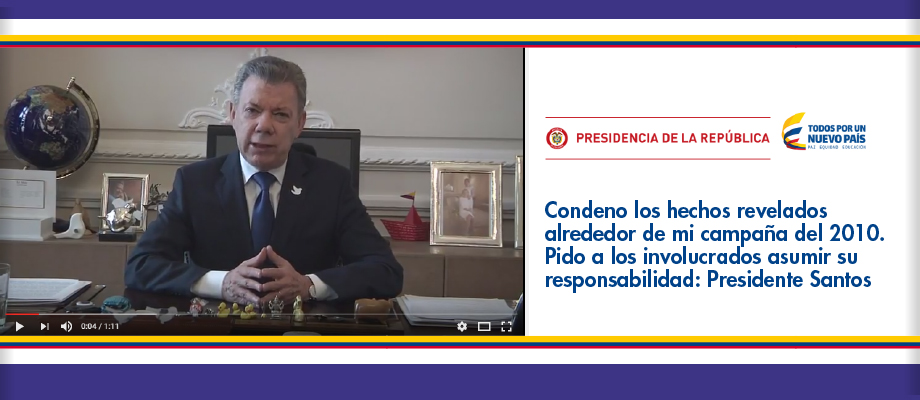 Condeno los hechos revelados alrededor de mi campaña del 2010. Pido a los involucrados asumir su responsabilidad: Santos