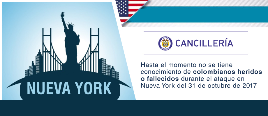 Hasta el momento no se tiene conocimiento de colombianos heridos o fallecidos durante el ataque en Nueva York del 31 de octubre de 2017