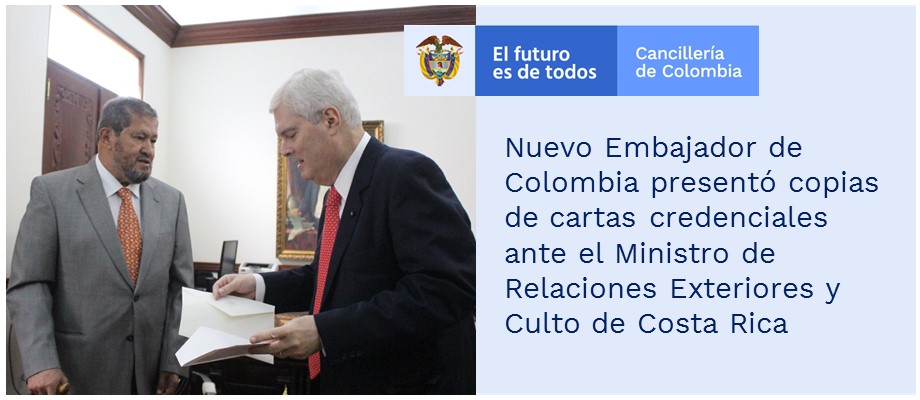 Nuevo Embajador de Colombia presentó copias de cartas credenciales ante el Ministro de Relaciones Exteriores y Culto 