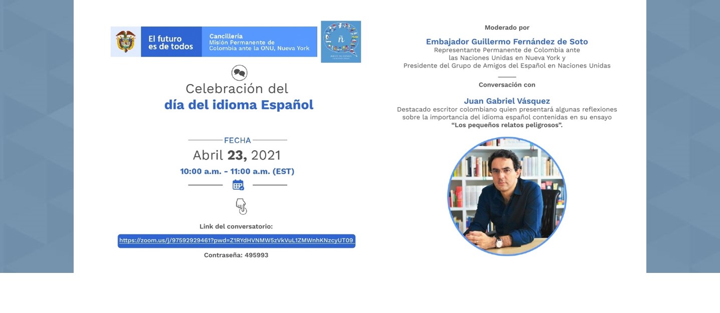 Misión permanente de Colombia ante la ONU invita al conversatorio virtual con el escritor Juan Gabriel Vásquez, el 23 de abril de 2021