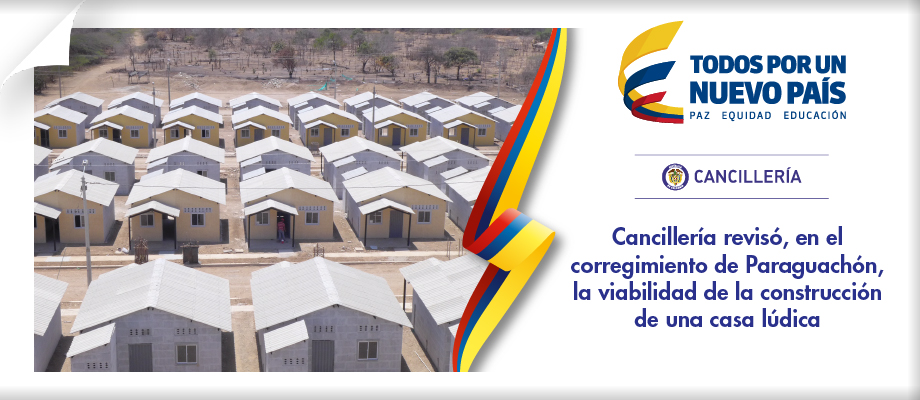 Cancillería revisó, en el corregimiento de Paraguachón, la viabilidad de la construcción de una casa lúdica 