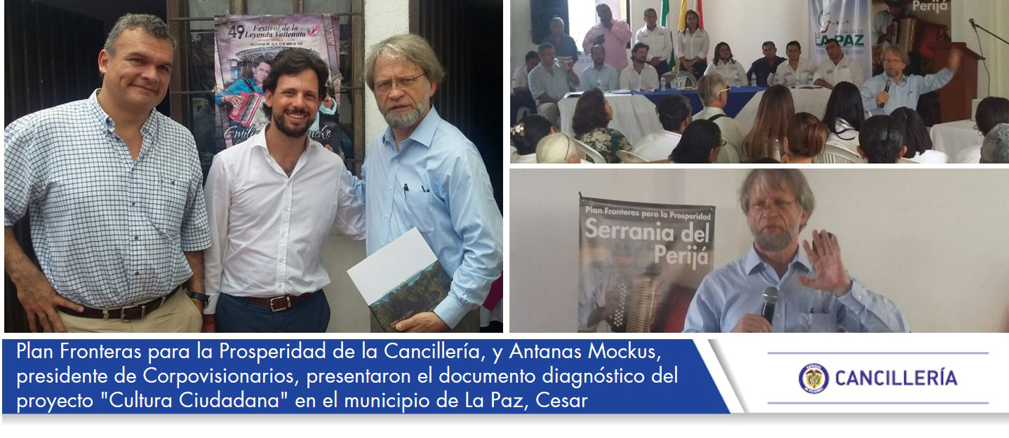 Plan Fronteras para la Prosperidad de la Cancillería, y Antanas Mockus, presidente de Corpovisionarios, presentaron el documento diagnóstico del proyecto "Cultura Ciudadana" en el municipio de La Paz, Cesar