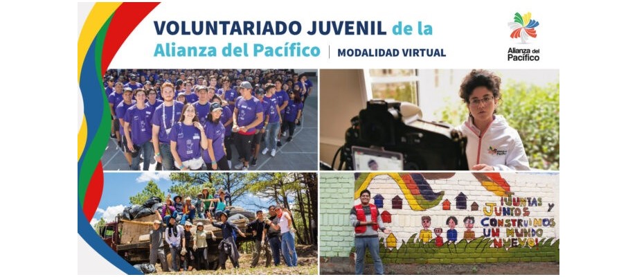 ¡Postula al Programa de Voluntariado Juvenil de la Alianza del Pacífico y vive una experiencia de integración con jóvenes 