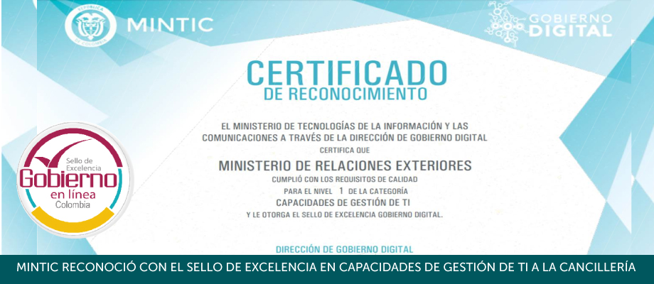 MinTIC reconoció con el Sello de Excelencia en Capacidades de Gestión de TI a la Cancillería