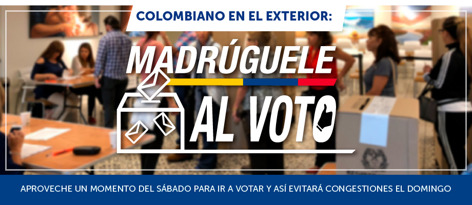 Colombiano en el exterior: aproveche un momento del sábado para ir a votar y así evitará congestiones