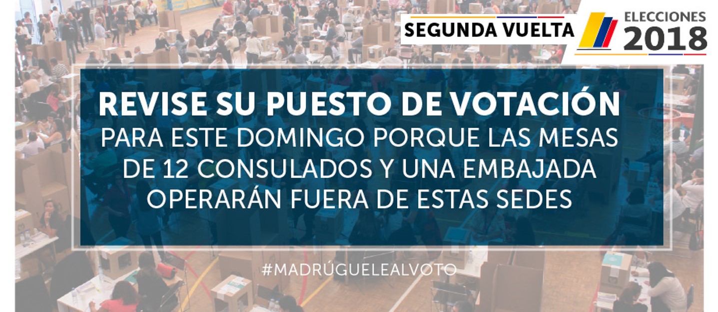 Revise su puesto de votación para este domingo 17 de junio de 2018 porque las mesas de 12 consulados y una embajada operarán fuera de estas sedes