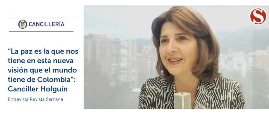 “La paz es la que nos tiene en esta nueva visión que el mundo tiene de Colombia”: Canciller Holguín