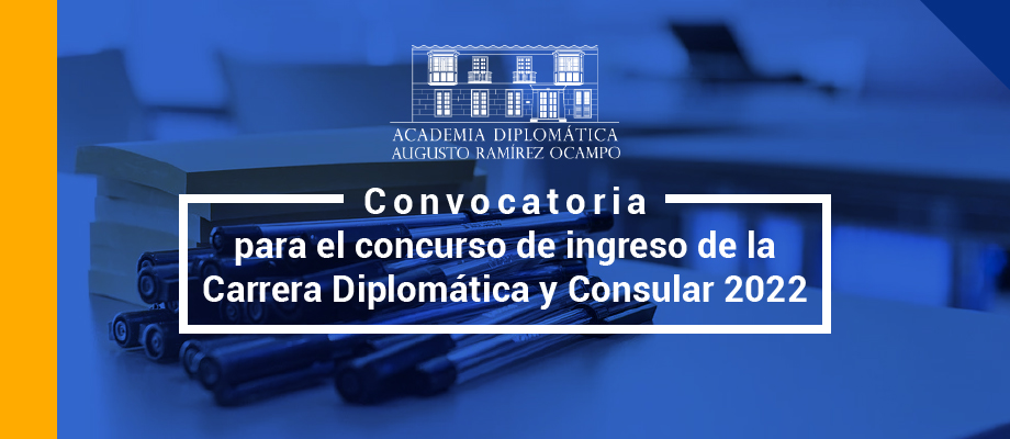 Convocatoria para el concurso de ingreso de la Carrera Diplomática y Consular 