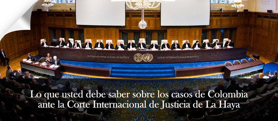Alt: Lo que usted debe saber sobre los casos de Colombia ante la Corte Internacional de Justicia de La Haya