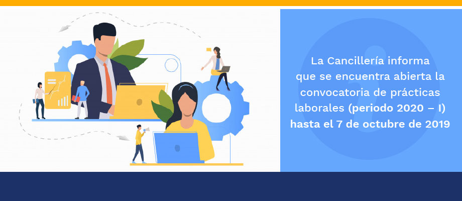 Abierta convocatoria para interesados en realizar sus prácticas laborales en las oficinas de Cancillería